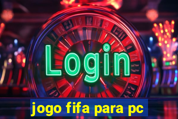 jogo fifa para pc